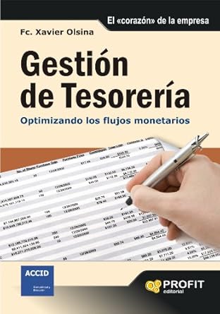 Transform Your Financial Management: A Comprehensive Review of GESTION DE TESORERIA: Optimizando los flujos monetarios (Bresca Profit) (Spanish Edition)