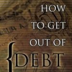 Transform Your Finances: A Must-Read Review of ‘How to Get Out Of Debt… And Into Praise’ Transform Your Finances: A Must-Read Review of ‘How to Get Out Of Debt… And Into Praise’