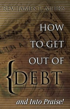 Transform Your Finances: A Must-Read Review of ‘How to Get Out Of Debt… And Into Praise’
