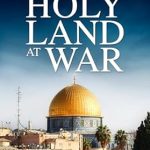 An Eye-Opening Exploration: The Holy Land at War – A Journey Through Israel, the West Bank and Gaza
