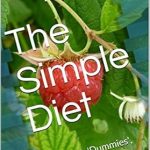 Unlock Your Weight Loss Journey: A Comprehensive Review of The Simple Diet: Dieting for ‘Dummies’