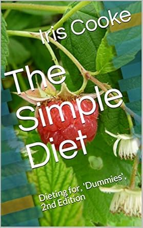 Unlock Your Weight Loss Journey: A Comprehensive Review of The Simple Diet: Dieting for ‘Dummies’