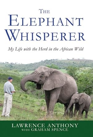 Discover the Heartwarming Journey: A Review of The Elephant Whisperer: My Life with the Herd in the African Wild