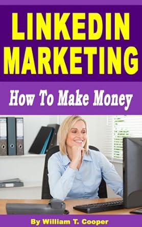 Unlock Your Earning Potential: A Comprehensive Review of LinkedIn Marketing: How to Make Money from Amazon