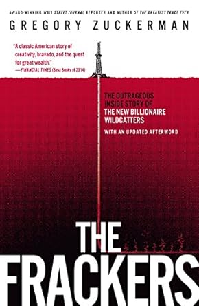 Uncover the Untold Truths: A Deep Dive into The Frackers: The Outrageous Inside Story of the New Billionaire Wildcatters from Amazon