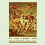 Unlock the Secrets of Happiness: A Comprehensive Review of ‘Ecstasy: Understanding the Psychology of Joy’