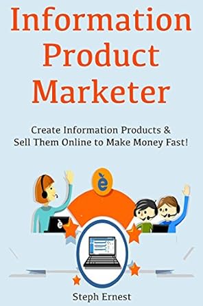 Discover How to Profit Quickly: A Comprehensive Review of ‘Information Product Marketer: Create Information Products & Sell Them Online to Make Money Fast!’