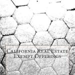 Unlocking Real Estate Success: A Comprehensive Review of California Real Estate Exempt Offerings: Using Other People’s Money to Buy Real Estate (Private Placement Handbook Book 4)