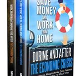 Unlock Financial Freedom: A Comprehensive Review of ‘2-in-1 Value Bundle: Save Money and Work from Home During and After the Economic Crisis: Personal Finance, Managing Money, Online Freelance and Entrepreneurship Tips For Difficult Times’