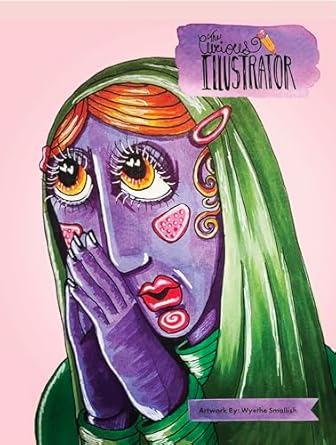 Discover the Magic of Imagination: A Review of The Curious Illustrator: Art By Wyethe Smallish