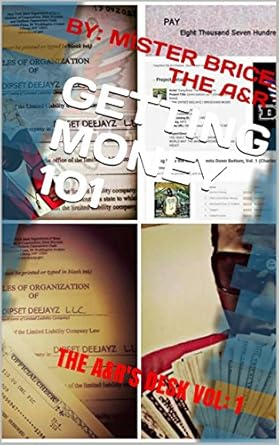 Unlock Your Financial Potential: A Comprehensive Review of GETTING MONEY 101: THE A&R’S DESK VOL: 1