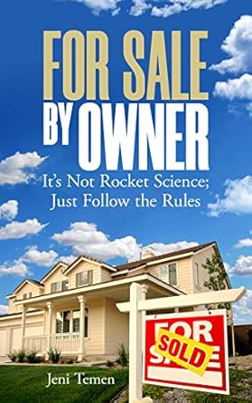 Unlock the Secrets to Selling Your Home: A Comprehensive Review of ‘For Sale by Owner: It’s Not Rocket Science; Just Follow the Rules’