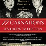 Unveiling Secrets: A Must-Read Review of 17 Carnations: The Royals, the Nazis, and the Biggest Cover-Up in History