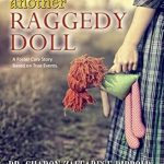 Heartfelt and Inspiring: Just Another Raggedy Doll: A Foster Care Story Based on True Events (Garbage Bag Life Book 2)