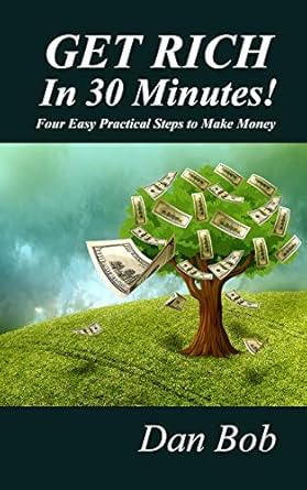 Unlock Financial Freedom: A Comprehensive Review of ‘GET RICH In 30 Minutes: Four Easy Practical Steps to Make Money from Amazon’