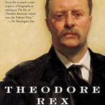 Discover the Unforgettable Legacy of Leadership in Our Review of Theodore Rex (Theodore Roosevelt Series Book 2)