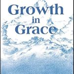 Uncover Transformative Insights: A Review of ‘Five Hindrances to Growth in Grace’ Uncover Transformative Insights: A Review of ‘Five Hindrances to Growth in Grace’