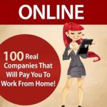 Discover the Secrets to Earning from Home: A Comprehensive Review of ‘Make Money Online – 100 Real Companies That Pay You To Work From Home’ Discover the Secrets to Earning from Home: A Comprehensive Review of ‘Make Money Online – 100 Real Companies That Pay You To Work From Home’