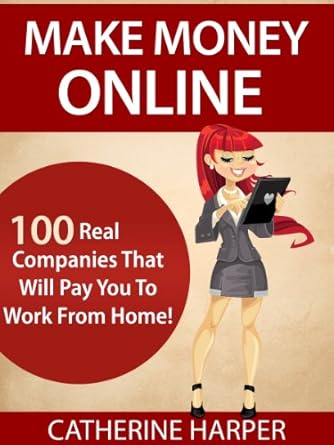 Discover the Secrets to Earning from Home: A Comprehensive Review of ‘Make Money Online – 100 Real Companies That Pay You To Work From Home’