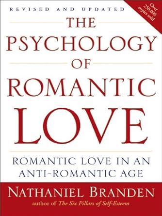 Discover the Profound Insights in This Must-Read Review: The Psychology of Romantic Love: Romantic Love in an Anti-Romantic Age