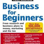 Essential Guide for Aspiring Entrepreneurs: Business for Beginners: From Research and Business Plans to Money, Marketing and the Law (Quick Start Your Business Book 0) – A Must-Read Review!
