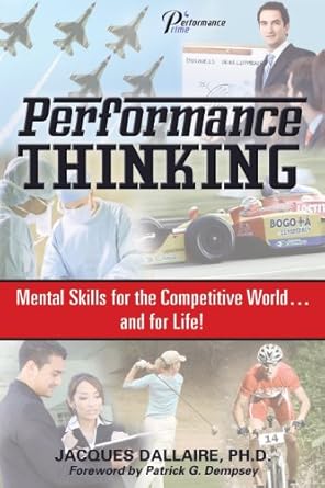 Unlock Your Potential: A Must-Read Review of *Performance Thinking: Mental Skills for the Competitive World…and for Life!*