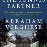 An Emotional Journey of Friendship and Healing: The Tennis Partner: A Doctor’s Story of Friendship and Loss