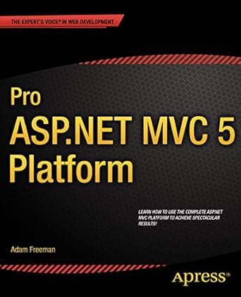 Discover the Power of Modern Web Development: A Comprehensive Review of Pro ASP.NET MVC 5 Platform 1st Edition