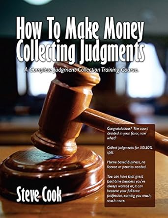 Unlock Financial Freedom: A Comprehensive Review of ‘How To Make Money Collecting Judgments: Becoming A Professional Judgment Collector And Recovery Processor’