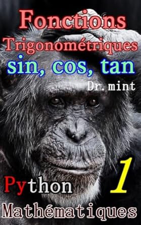 Discover the Secrets of Trigonometry: A Comprehensive Review of ‘Fonctions trigonométriques : sin, cos, tan: Mathématiques Apprentissage Rapide 1 (French Edition)’