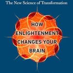 Unlocking Inner Peace: A Comprehensive Review of How Enlightenment Changes Your Brain: The New Science of Transformation Unlocking Inner Peace: A Comprehensive Review of How Enlightenment Changes Your Brain: The New Science of Transformation