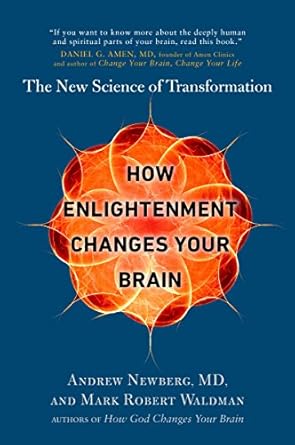 Unlocking Inner Peace: A Comprehensive Review of How Enlightenment Changes Your Brain: The New Science of Transformation