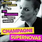 Unveiling Fashion’s Revolution: A Captivating Review of ‘Champagne Supernovas: Kate Moss, Marc Jacobs, Alexander McQueen, and the ’90s Renegades Who Remade Fashion’