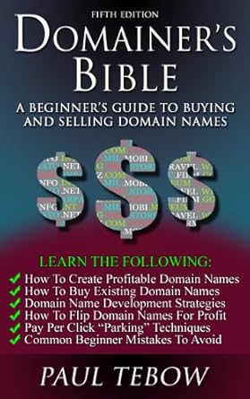 Unlock Your Online Potential: A Comprehensive Review of Domainer’s Bible: A Beginner’s Guide To Buying and Selling Domain Names (Fifth Edition)