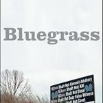 Unforgettable and Gripping: Bluegrass: A True Story of Murder in Kentucky