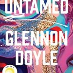 Discover the Wild Spirit of Self-Discovery in ‘Untamed: Reese’s Book Club’ – A Transformative Read You Can’t Miss!