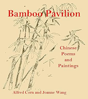 Discover the Beauty of Nature in ‘Bamboo Pavilion: Chinese Poems and Paintings from Amazon’ – A Captivating Review