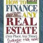 Unlock the Secrets to Smart Investing: A Review of ‘How to Finance Any Real Estate, Any Place, Any Time: Strategies That Work (SquareOne Finance Guides)’