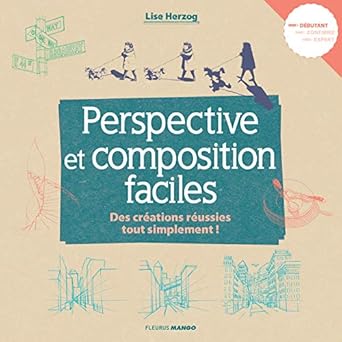 Unlock Your Artistic Potential: A Comprehensive Review of ‘Perspective et composition faciles: Des créations réussies tout simplement ! (L’art facile)’