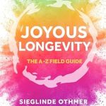 Discover the Secrets to a Fulfilling Life: A Comprehensive Review of Joyous Longevity: The A-Z Field Guide from Amazon
