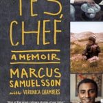 An Inspiring Journey Through Culinary Passion: Yes, Chef: A Memoir