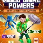 Epic Adventure Awaits: A Review of The Boy with Video Game Powers: Book 4: Lost in the Gameverse Epic Adventure Awaits: A Review of The Boy with Video Game Powers: Book 4: Lost in the Gameverse