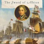 An Engaging Journey Through History: A Review of Nelson: The Sword of Albion (John MacRae Books)