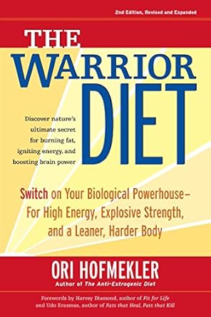 Unlock Your Potential: A Comprehensive Review of The Warrior Diet: Switch on Your Biological Powerhouse For High Energy, Explosive Strength, and a Leaner, Harder Body