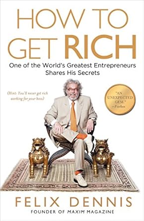 Unlock Your Financial Potential: A Comprehensive Review of ‘How to Get Rich: One of the World’s Greatest Entrepreneurs Shares His Secrets from Amazon’