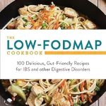 Discover the Healing Power of Food: A Review of The Low-FODMAP Cookbook: 100 Delicious, Gut-Friendly Recipes for IBS and Other Digestive Disorders