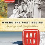Discover the Depths of Memory and Imagination: A Captivating Review of Where the Past Begins Discover the Depths of Memory and Imagination: A Captivating Review of Where the Past Begins