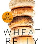 Transform Your Health: A Comprehensive Review of ‘Wheat Belly: Lose the Wheat, Lose the Weight, and Find Your Path Back to Health’