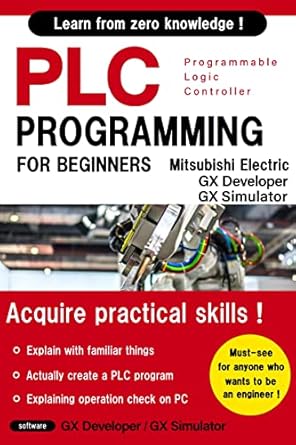 Unlock Your Automation Skills: A Comprehensive Review of BASIC PLC PROGRAMMING FOR BEGINNERS (Mitsubishi Electric GX Developer / GX Simulator)