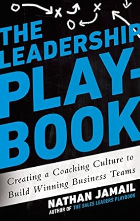 Unlock Team Success: A Comprehensive Review of The Leadership Playbook: Creating a Coaching Culture to Build Winning Business Teams